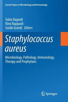 Paperback Staphylococcus Aureus: Microbiology, Pathology, Immunology, Therapy and Prophylaxis Book
