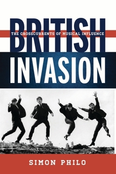 Paperback British Invasion: The Crosscurrents of Musical Influence Book