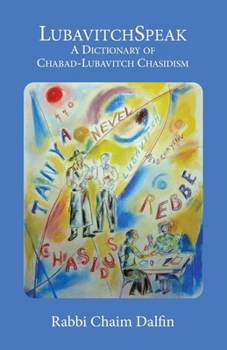 Paperback LubavitchSpeak: A Dictionary of Chabad-Lubavitch Chasidism: Words, Sayings and Colloquialisms Book