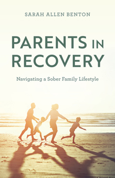 Hardcover Parents in Recovery: Navigating a Sober Family Lifestyle Book