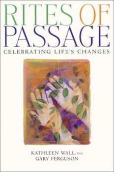 Paperback Rites of Passage: Celebrations for the Changes in Life Book