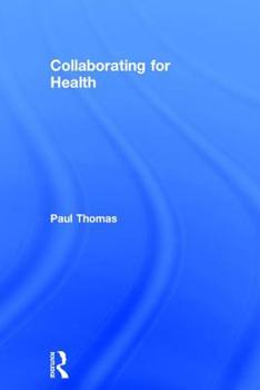 Hardcover Collaborating for Health Book