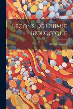 Paperback Leçons De Chimie Biologique [French] Book