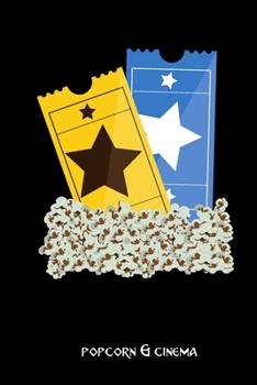 popcorn & cinema: small lined Popcorn Notebook / Travel Journal to write in (6'' x 9'') 120 pages