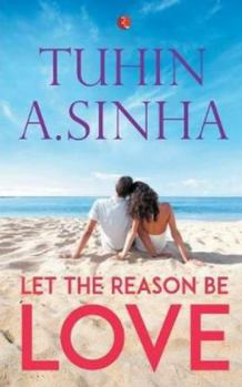 Paperback Let The Reason Be Love Book