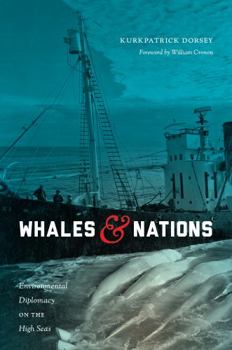 Hardcover Whales and Nations: Environmental Diplomacy on the High Seas Book