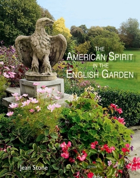 Hardcover American Spirit in the English Garden Book