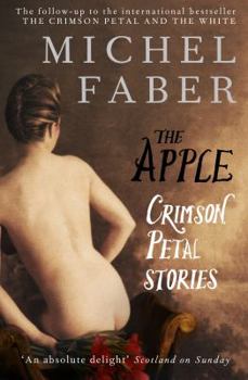 Paperback The Apple: Crimson Petal Stories Book