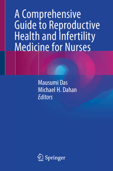 Paperback A Comprehensive Guide to Reproductive Health and Infertility Medicine for Nurses Book