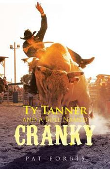 Paperback Ty Tanner and a Bull Named Cranky Book