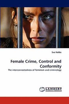 Paperback Female Crime, Control and Conformity Book