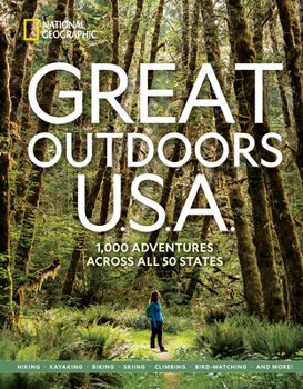 Paperback Great Outdoors U.S.A.: 1,000 Adventures Across All 50 States Book