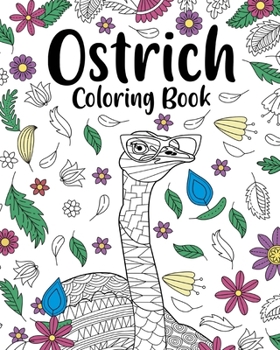 Paperback Ostrich Mandala Coloring Book: Adult Coloring Books for Ostrich Lovers, Mandala Painting Gifts Arts and Craffs Book