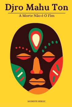 Paperback Djro Mahu Ton: A Morte não é o Fim [Portuguese] Book