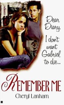 Remember Me - Book #2 of the Dear Diary