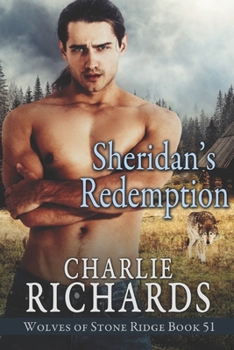 Sheridan's Redemption - Book #51 of the Wolves of Stone Ridge