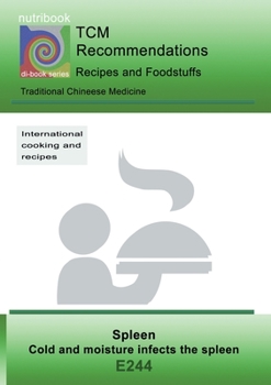 Paperback TCM - Spleen - Cold and moisture infects the spleen: E244 TCM - Spleen - Cold and moisture infects the spleen Book