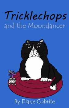 Paperback Tricklechops and the Moondancer Book