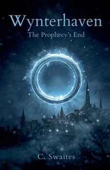 Wynterhaven: The Prophecy's End (The Wynterhaven Trilogy)