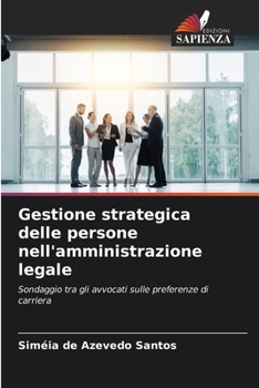Gestione strategica delle persone nell'amministrazione legale (Italian Edition)