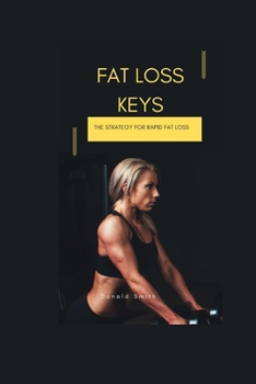 Paperback Fat Loss Keys: The Strategy for Rapid fat loss Book