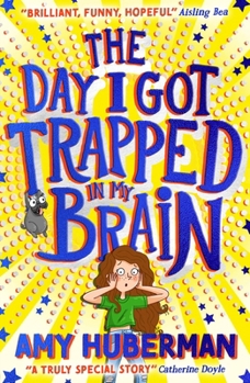 Paperback The Day I Got Trapped In My Brain Book