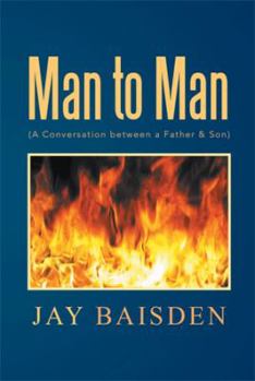 Paperback Man to Man (a Conversation Between a Father & Son): A Conversation Between a Father & Son Book