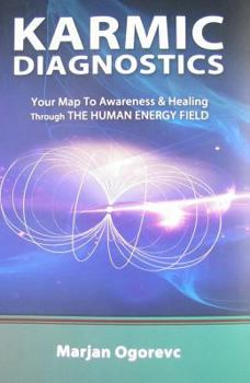 Paperback Karmic Diagnostics: Your Map to Awareness & Healing Through the Human Energy Field Book