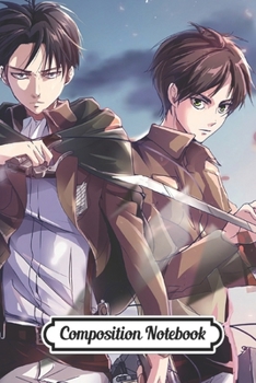 Composition Notebook: Attack On Titan , Journal for Writing, College Ruled Size 6" x 9", 120 Pages , Titans New Glossy Cover Wide Ruled Blank Lined Soft Cover