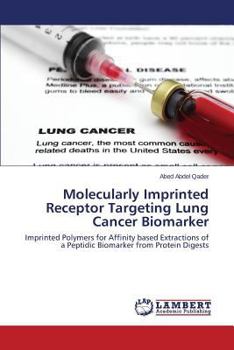 Paperback Molecularly Imprinted Receptor Targeting Lung Cancer Biomarker Book