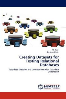 Paperback Creating Datasets for Testing Relational Databases Book