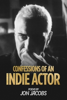 Paperback Confessions of an Indie Actor Book