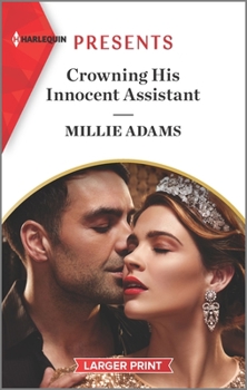 Crowning His Innocent Assistant - Book #3 of the Kings of California