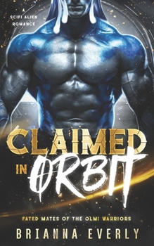 Paperback Claimed in Orbit: A SciFi Alien Romance Book