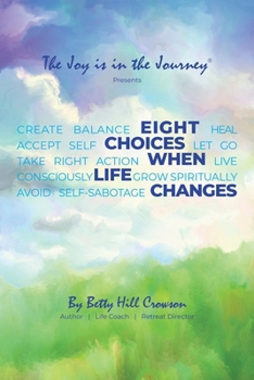 Paperback Eight Choices When Life Changes Book