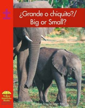 Grande o chiquito? (Yellow Umbrella Books (Spanish)) - Book  of the Yellow Umbrella Books: Math ~ Spanish