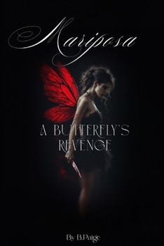 Paperback Mariposa: A Butterfly's Revenge Book
