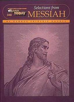 Paperback Selections from Messiah: EZ Play Today 348 (For Organs, Pianos & Electronic Keyboard) Book