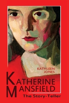 Paperback Katherine Mansfield: The Story-Teller Book