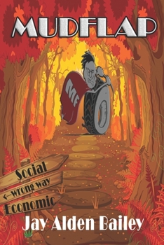 Mudflap: A true story ... every little bit. - Book #1 of the Mudflap