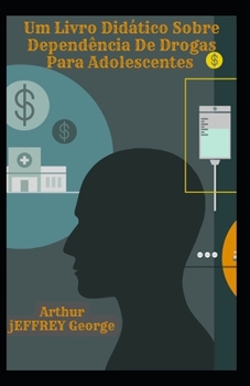 Um Livro Did?tico Sobre Depend?ncia De Drogas Para Adolescentes