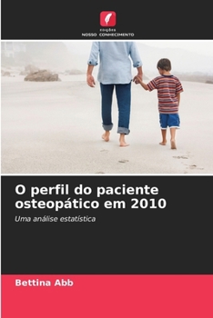 Paperback O perfil do paciente osteopático em 2010 [Portuguese] Book