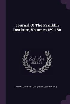 Paperback Journal Of The Franklin Institute, Volumes 159-160 Book