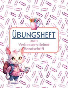 Paperback Übungsheft: Ein spaßiges Arbeitsbuch für Kinder Buchstaben schreiben lernen [German] Book