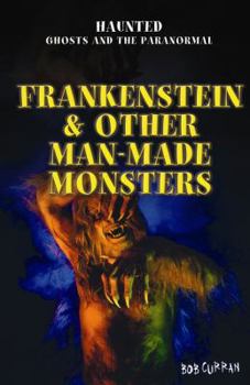 Library Binding Frankenstein & Other Man-Made Monsters Book