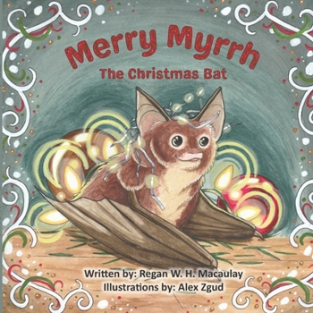 Paperback Merry Myrrh the Christmas Bat Book