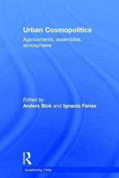 Hardcover Urban Cosmopolitics: Agencements, Assemblies, Atmospheres Book