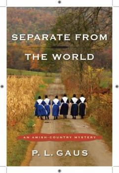 Separate from the World - Book #6 of the Amish-Country Mysteries