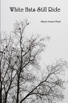 Paperback White Hats Still Ride Book