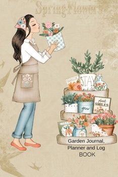 Paperback Garden Journal, Planner and Log Book: Comprehensive Garden Notebook with Garden Record Diary, Garden Plan Worksheet, Monthly or Seasonal Planting Plan Book